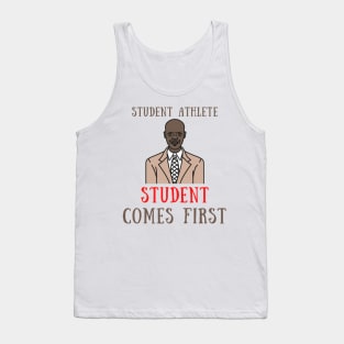 Student athlete student comes first Tank Top